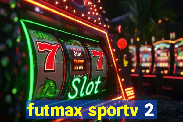 futmax sportv 2